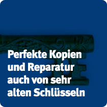 Perfekte Kopien und Reparatur auch von sehr alten Schlüsseln